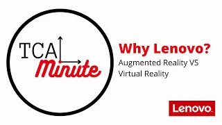 Augmented Reality VS Virtual Reality | TCA Minute