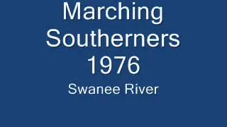 Marching Southerners 1976 - 06 Swanee River