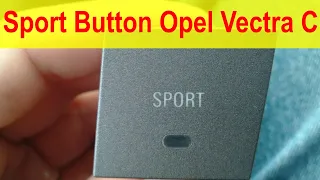 Підключення та програмування кнопки Sport на Opel Vectra C