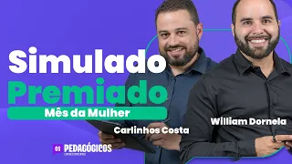 Simulado Premiado Mês da Mulher - com Carlinhos Costa e William Dornela