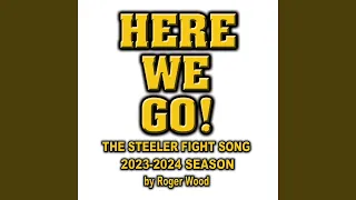 Here We Go! (Steeler Fight Song 2023-2024)