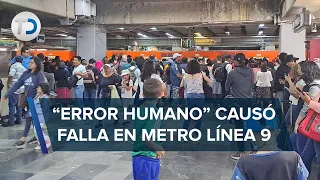 Falla en Línea 9 fue por error humano y no por conductor en estado de ebriedad: Metro CdMx