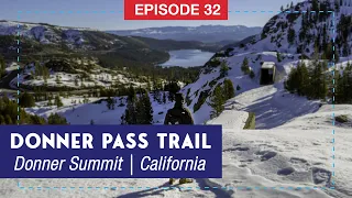 Historic Donner Pass Trail in Winter | Abandoned Train Tunnels