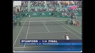 1999 Stanford Quarterfinal V.Williams vs Kournikova