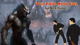 Dab Neeg Channel - Tua Dab Phim Nyuj Vais 29/1/2024