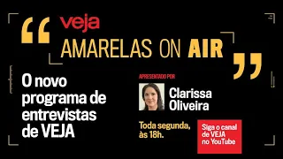 VEJA lança o programa de entrevistas Amarelas On Air