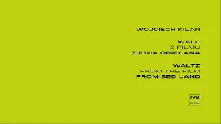 BOD | Wojciech Kilar – „Walc” z filmu „Ziemia obiecana” | „Waltz” from „Promised Land”