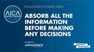 ABSORB ALL THE INFORMATION BEFORE MAKING ANY DECISIONS | With Isak Marais | The Business Spotlight