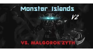 Monster Islands - Malgorok'Zyth Final Boss Battle [Update]