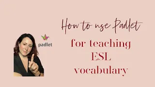 How to use Padlet for teaching ESL vocabulary