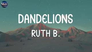 Ruth B. - Dandelions (Lyrics) | Alan Walker, Rema,... (MIX LYRICS)