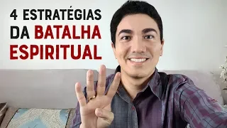 4 ESTRATÉGIAS PARA VENCER A BATALHA ESPIRITUAL - Pastor Antonio Junior