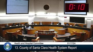 Santa Clara County Health and Hospital Committee January 17, 2024 3:00  pm