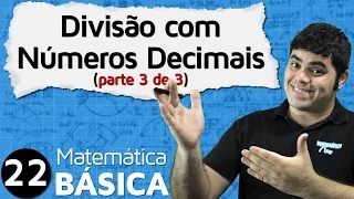 Divisão com Números Decimais ou Vírgula no Dividendo e Divisor (Parte 3/3) | MAB #22