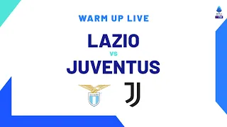 🔴 LIVE | Warm up | Lazio-Juventus | Serie A TIM 2023/24