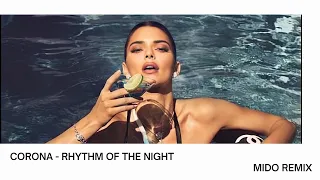 Corona - Rhythm Of The Night (Mido Remix)