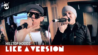 Hilltop Hoods cover Beastie Boys 'So What Cha Want' for Like A Version