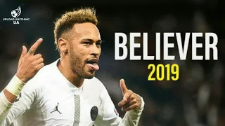 Neymar Jr ( BELIEVE ) Skills & Goals | Ft :- Imagine dragons