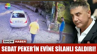 Sedat Peker'in evine silahlı saldırı!