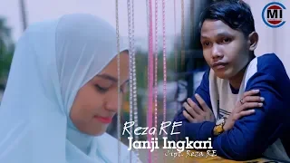 Reza RE - Janji Ingkari (Hapuskanlah Air Matamu) Official Music Video