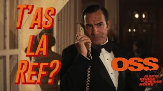 T'as la ref? #4 - OSS 117, Alerte rouge en Afrique noire