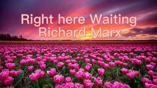 Right here Waiting - Richard Marx #song #foryou