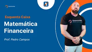 Concurso Caixa - Aula de Matemática Financeira: Questões Cesgranrio