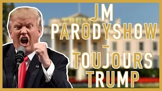 Parodie de "Toujours Debout" de Renaud - "Toujours Trump" [CLIP]