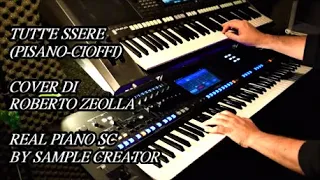 TUTT'E SSERE (PISANO-CIOFFI); ROBERTO ZEOLLA ON GENOS WITH THE REAL PIANO SC