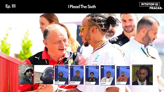 I Plead The Sixth | EP 111 | Lewis Hamilton to Ferrari! | Pitstop Fracas