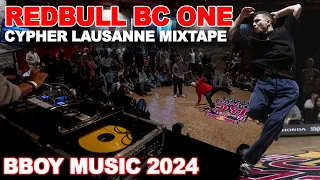 RedBull BC One Cypher Lausanne Mixtape 2024 🔥 BBOY BATTLE MUSIC ⚡️