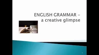 Творческий взгляд на английскую грамматику в целом - Let's talk about grammar