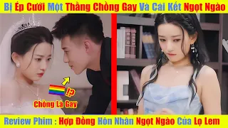 Bị Mẹ Kế Ép Cưới Người Chồng "ĐỒNG TÍNH", Nhưng SỰ THẬT Đằng Sau Đó [Review Phim Trung Quốc]