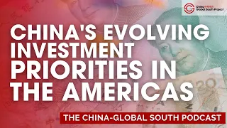 China’s New Investment Priorities in Latin America and the Caribbean