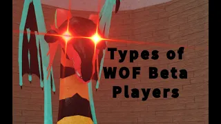 Types of players in WOF Beta on Roblox: