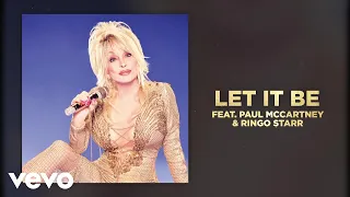 Dolly Parton - Let It Be (feat. Paul McCartney & Ringo Starr) (Official Audio)