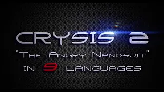 Crysis 2 - "The Angry Nanosuit" In 9 Languages