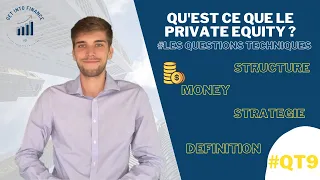 QU'EST-CE QUE LE PRIVATE EQUITY ? (CAPITAL INVESTISSEMENT)