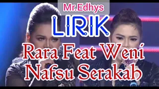 Lirik - Nafsu Serakah (Rara Lida Ft Weni) Duet Terbaik Duo Lady Rocker