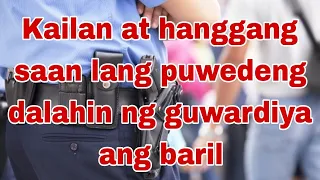 Limitasyon ng Guwardiya sa Pagdadala ng Baril