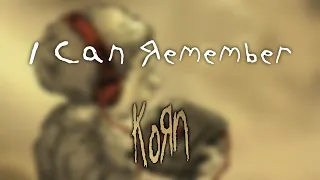 Korn - "I Can Remember" [audio]