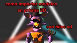 como importar modelos en prisma 3D