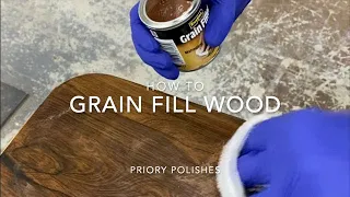 How To Grain Fill Wood | Priory Polishes