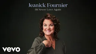 Jeanick Fournier - I’ll Never Love Again (Audio)