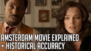 Amsterdam Explained | Historical Accuracy | 2022 Movie