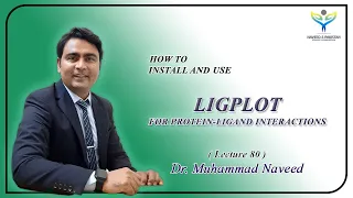 LIGPLOT for protein-ligand interactions | Installation and working | Lecture 80 |Dr. Muhammad Naveed