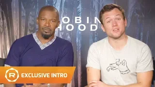 Robin Hood Exclusive Intro from Jamie Foxx and Taron Egerton (2018) -- Regal [HD]