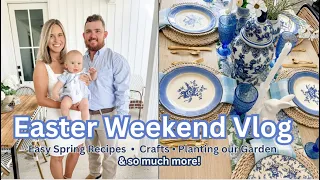 EASTER WEEKEND VLOG!! Easy Spring Recipes | Crafts | Planting our Garden | & so much MORE!