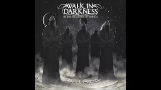 WALK IN DARKNESS - "Chance in The Storm"