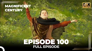 Magnificent Century Episode 100 | English Subtitle (4K)